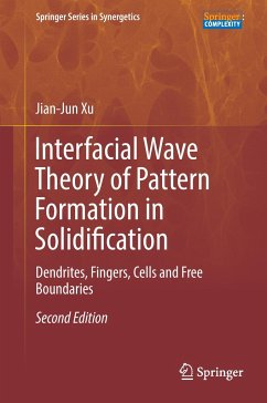 Interfacial Wave Theory of Pattern Formation in Solidification - Xu, Jian-Jun