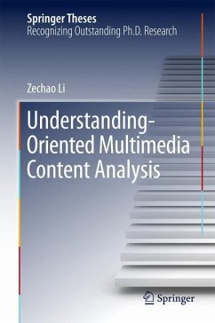 Understanding-Oriented Multimedia Content Analysis - Li, Zechao