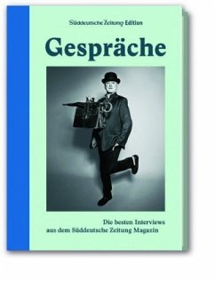 Gespräche: Die besten Interviews aus dem Süddeutsche Zeitung Magazin