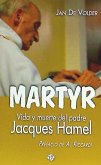Martyr : vida y muerte del padre Jacques Hamel