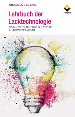 Lehrbuch der Lacktechnologie - Brock, Thomas; Groteklaes, Michael; Mischke, Peter; Strehmel, Bernd