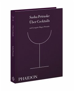 Über Cocktails - Moger-Petraske, Georgette;Petraske, Sasha