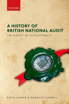 A History of British National Audit: (eBook, ePUB) - Dewar, David; Funnell, Warwick