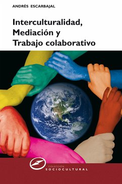 Interculturalidad, mediación y trabajo colaborativo (eBook, ePUB) - Escarbajal Frutos, Andrés