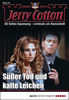 Süßer Tod und kalte Leichen / Jerry Cotton Sonder-Edition Bd.43 (eBook, ePUB) - Cotton, Jerry