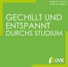 Gechillt und entspannt durchs Studium... - Bild 1