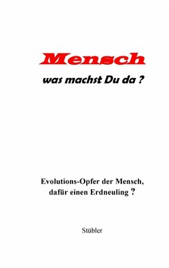 Mensch was machst Du da? (eBook, ePUB) - Stübler, Heinz Joachim