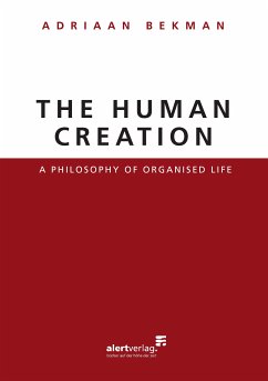 The Human Creation (eBook, ePUB) - Bekman, Adriaan