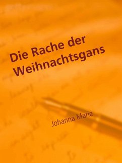 Die Rache der Weihnachtsgans (eBook, ePUB)
