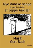 Nye danske sange (eBook, ePUB) Nye danske sange (eBook, ePUB)