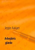Arbejdets glæde (eBook, ePUB)