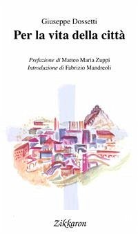 Per la vita della città (eBook, ePUB) - Giuseppe, Dossetti