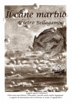 Il cane marino (eBook, ePUB) - Bellagamba, Pietro