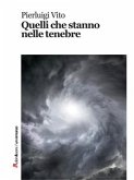 Quelli che stanno nelle tenebre (eBook, ePUB)