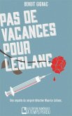 Pas de vacances pour Leblanc (eBook, ePUB) Pas de vacances pour Leblanc (eBook, ePUB)