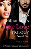 The Billionaire's True Love Trilogy Boxed Set (BWWM Interracial Romance) (eBook, ePUB)