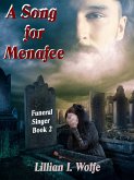 A Song For Menafee (Funeral Singer, #2) (eBook, ePUB) A Song For Menafee (Funeral Singer, #2) (eBook, ePUB)
