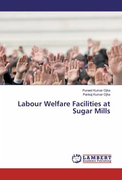 Labour Welfare Facilities at Sugar Mills
