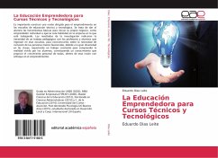 La Educación Emprendedora para Cursos Técnicos y Tecnológicos - Dias Leite, Eduardo