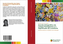 Acordo Ortográfico da Língua Portuguesa e o Significado da Lusofonia - Santos de Carvalho, Michelly