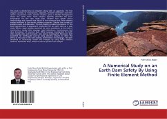 A Numerical Study on an Earth Dam Safety By Using Finite Element Method