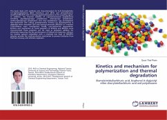 Kinetics and mechanism for polymerization and thermal degradation
