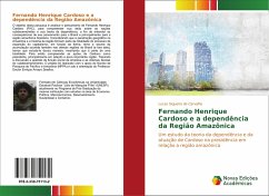 Fernando Henrique Cardoso e a dependência da Região Amazônica