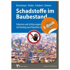 Schadstoffe im Baubestand - E-Book (PDF) (eBook, PDF) - Bossemeyer, Hans-Dieter; Dolata, Stephan; Schubert, Uwe; Zwiener, Gerd