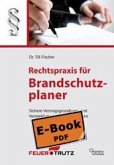 Rechtspraxis für Brandschutzplaner (E-Book) (eBook, PDF)