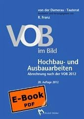 VOB im Bild - Hochbau- und Ausbauarbeiten - VOB im Bild - Tiefbau- und Erdarbeiten Abrechnung nach der VOB 2009 (eBook, PDF)
