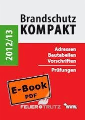 Brandschutz Kompakt 2012/13 (eBook, PDF) - Linhardt, Achim