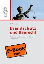 Brandschutz und Baurecht (E-Book) (eBook, PDF) - Koch, Stefan