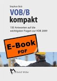 VOB/B kompakt - 150 Antworten auf die wichtigsten Fragen zur VOB 2009 (eBook, PDF)
