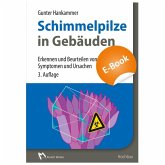 Schimmelpilze in Gebäuden - E-Book (PDF) (eBook, PDF) Schimmelpilze in Gebäuden - E-Book (PDF) (eBook, PDF)