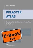 Pflaster Atlas - Planung, Konstruktion und Herstellung (eBook, PDF)