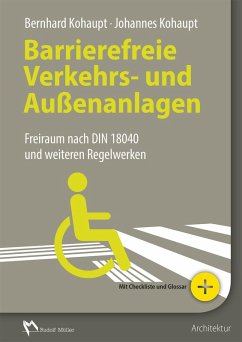 Barrierefreie Verkehrs- und Außenanlagen - E-Book (PDF) (eBook, PDF) - Kohaupt, Bernhard; Kohaupt, Johannes