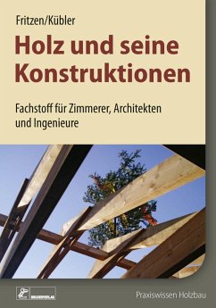 Holz und seine Konstruktionen (eBook, PDF) - Fritzen, Klaus; Kübler, Peter