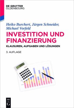 Investition und Finanzierung (eBook, PDF) - Burchert, Heiko; Schneider, Jürgen; Vorfeld, Michael
