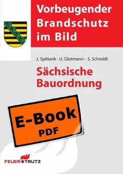 Sächsische Bauordnung (E-Book) (eBook, PDF) - Dietmann, Ulrich; Schmidt, Stefan; Spittank, Jürgen