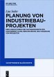 Planung von Industriebauprojekten... - Bild 1