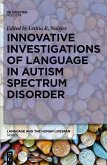 Innovative Investigations of Language in Autism Spectrum Disorder (eBook, PDF)