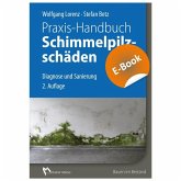 Praxis-Handbuch Schimmelpilzschäden - E-Book (PDF) (eBook, PDF)