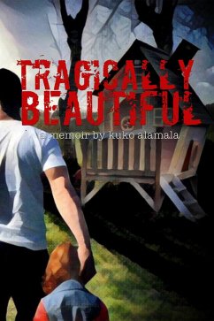 Tragically Beautiful (eBook, ePUB) - Alamala, Kuko