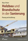 Holzbau und Brandschutz in der Sanierung (eBook, PDF)