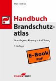 Handbuch Brandschutzatlas, 3. Auflage (E-Book PDF) (eBook, PDF)