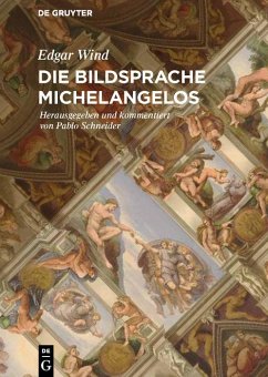 Die Bildsprache Michelangelos (eBook, ePUB) - Wind, Edgar