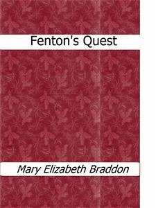 Fenton's Quest Mary Elizabeth Braddon Author
