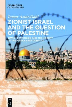 Zionist Israel and the Question of Palestine (eBook, PDF) - Amar-Dahl, Tamar