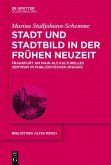 Stadt und Stadtbild in der Frühen Neuzeit (eBook, ePUB)