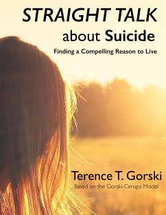 Straight Talk About Suicide (eBook, ePUB) - Gorski, Terence T.